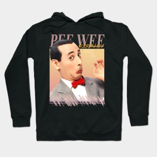 PEE WEE HERMAN ( 1952 - 2023 ) Hoodie